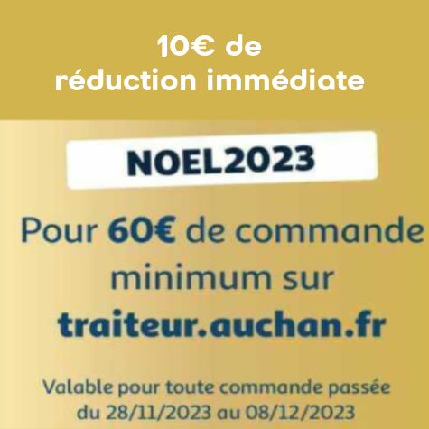 Code promo NOEL 2023 Auchan Traiteur 10� de r�duction imm�diate