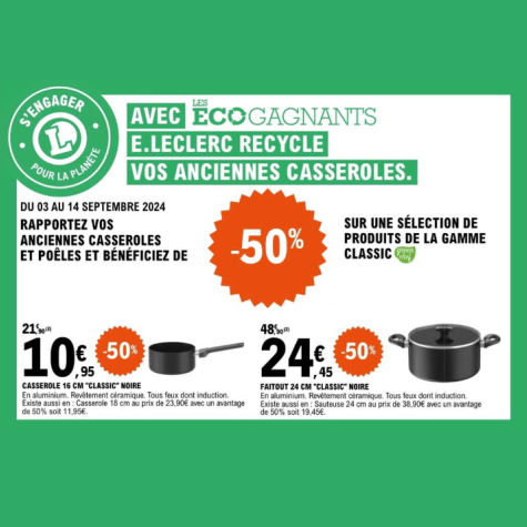 Offre reprise casseroles et poles Leclerc avec 50% gamme Classic Green Chef