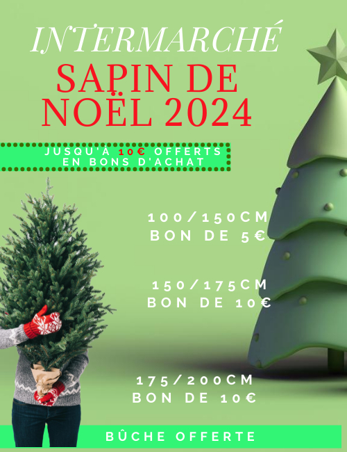 Promo sapin de Nol Intermarch 10 offerts en bon d'achat