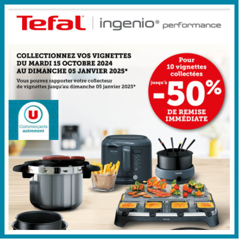 Magasins Super U vignettes Tefal 2024 2025